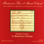 Cimarosa: La Baronessa Stramba