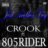 Just Another Day by. CROOK ft. 805RIDER - Single - 805Rider
