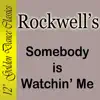 ROCKWELL's - Somebody Is Watching Me