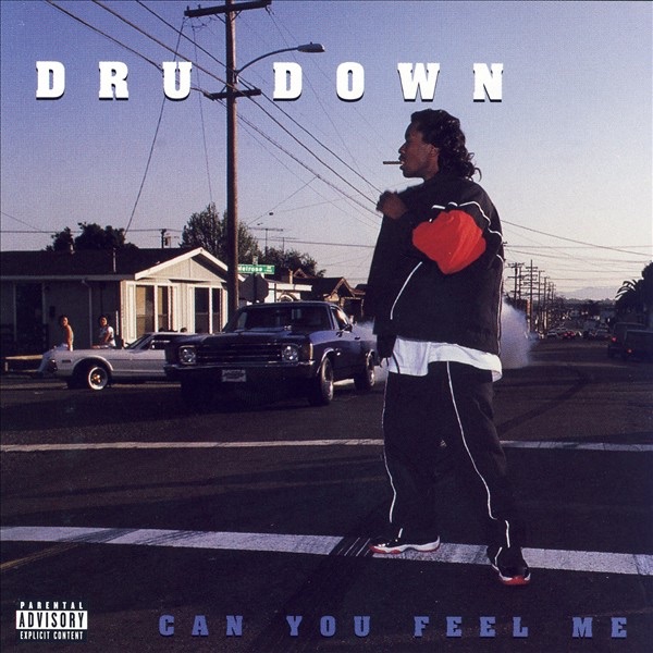Обложка альбома «Can You Feel Me» — Dru Down