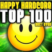 Happy Hardcore Top 100 Best Ever artwork