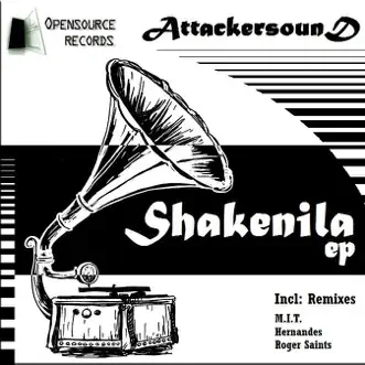 Shakenila (Remixes) by Attackersound album reviews, ratings, credits