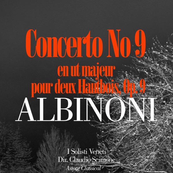 Albinoni: Concerto No. 9 en ut majeur pour deux Hautbois, Op. 9 - Single