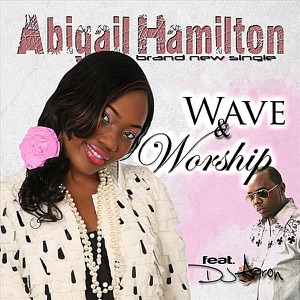 Wave and Worship (feat. DJ Aaron) - Single