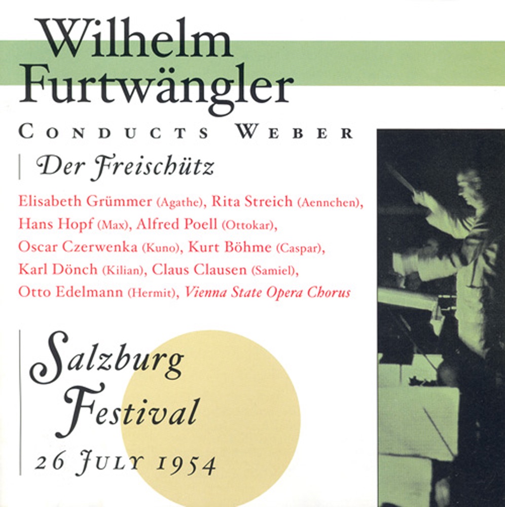 Обложка альбома «Weber: Der Freischutz (Furtwangler) [1954]» — Alfred Poell, Otto Edelmann, Hans Hopf, Elisabeth Grummer, Rita Streich, Karl Donch, Chorus of the Vienna State Opera, Wilhelm Furtwängler, Vienna Philharmonic, Kurt Böhme, Oscar Czerwenka & Claus Clausen