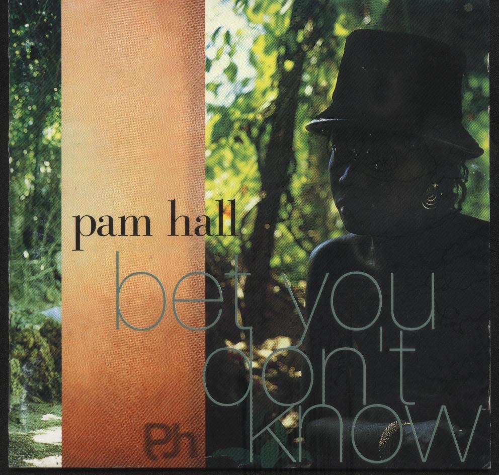 Обложка альбома «Bet You Don't Know» — Pam Hall