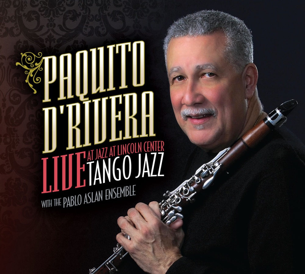 Обложка альбома «Tango Jazz - Live at Jazz at Lincoln Center» — Paquito D'Rivera