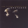 Les titres essentiels Bretagne