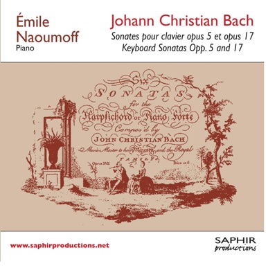 Johann Christian Bach: Sonates pour clavier Op. 5 & Op. 17