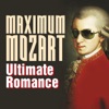 Maximum Mozart: Ultimate Romance