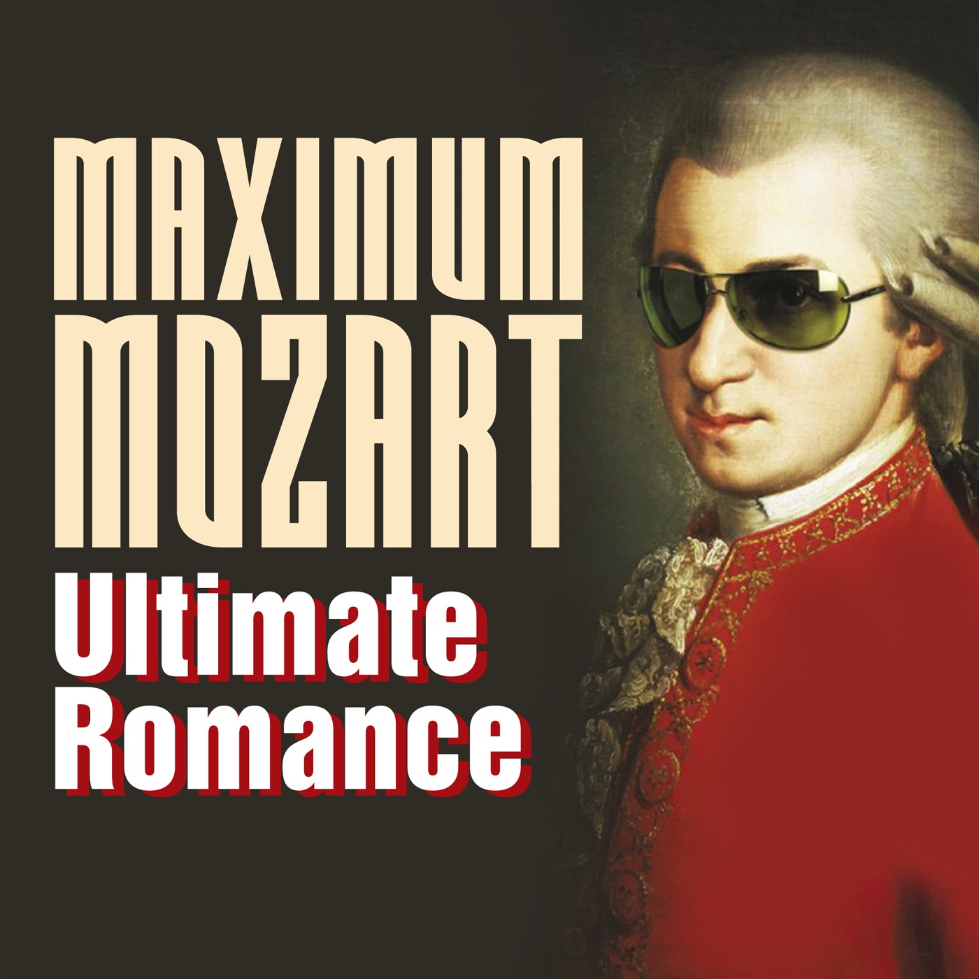 Maximum Mozart: Ultimate Romance