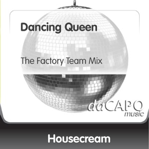 Dancing Queen (The Factory Team Mix) - Single
