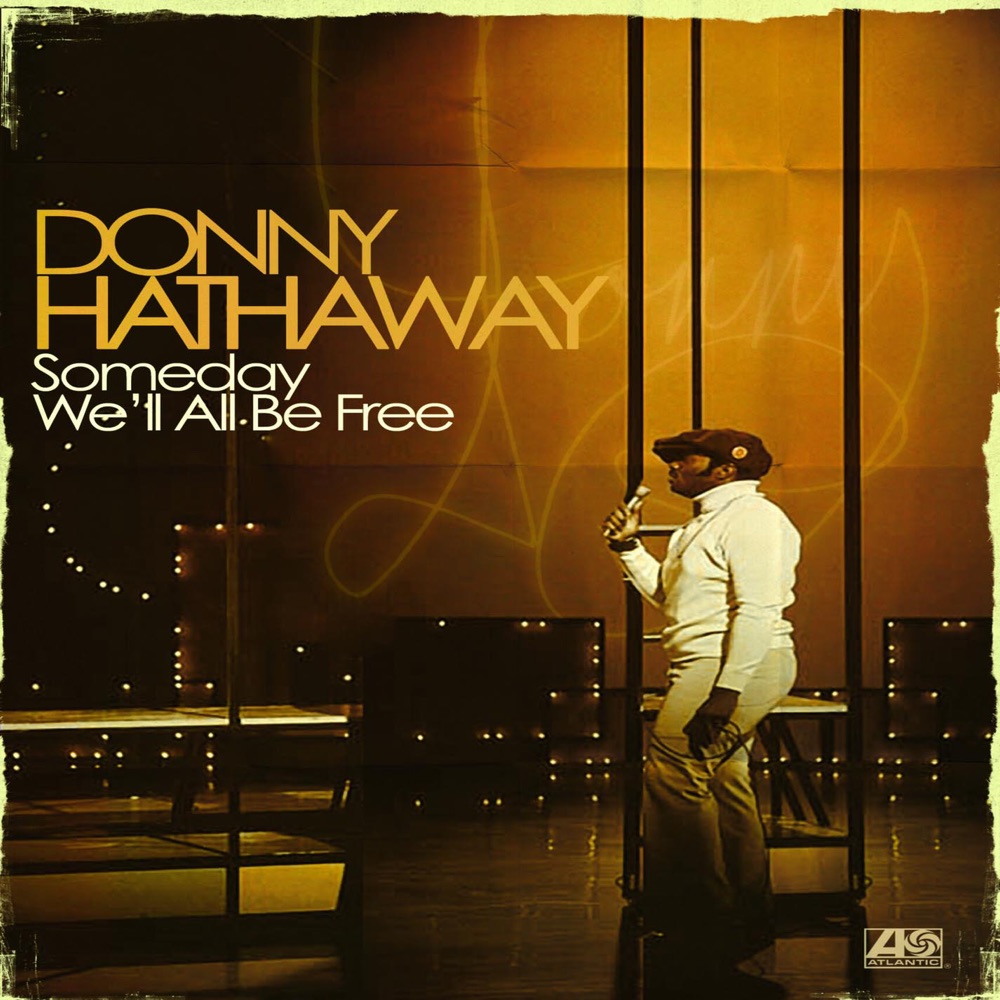 Обложка альбома «Someday We'll All Be Free (France Release)» — Donny Hathaway