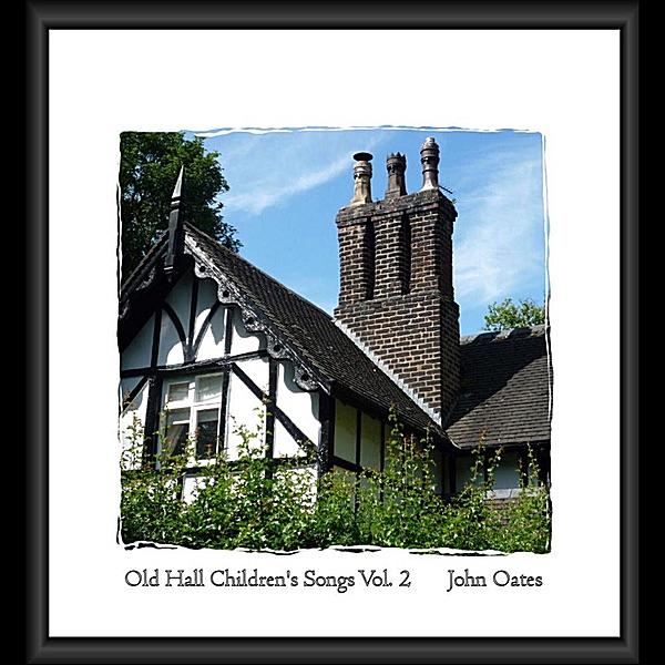 Old Hall Children's Songs, Vol. 2