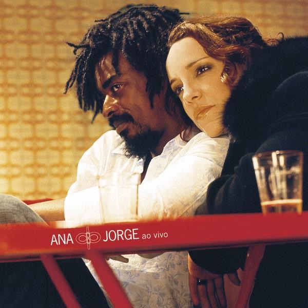 Обложка альбома «Ana e Jorge (Ao Vivo)» — Ana Carolina & Seu Jorge