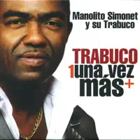 Hazme Caso — Manolito Simonet y Su Trabuco
