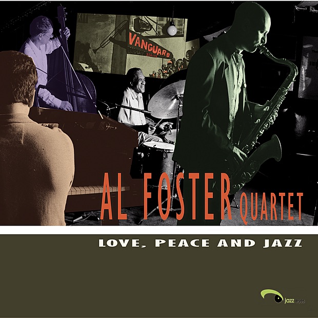 Обложка альбома «Love, Peace and Jazz» — Al Foster Quartet