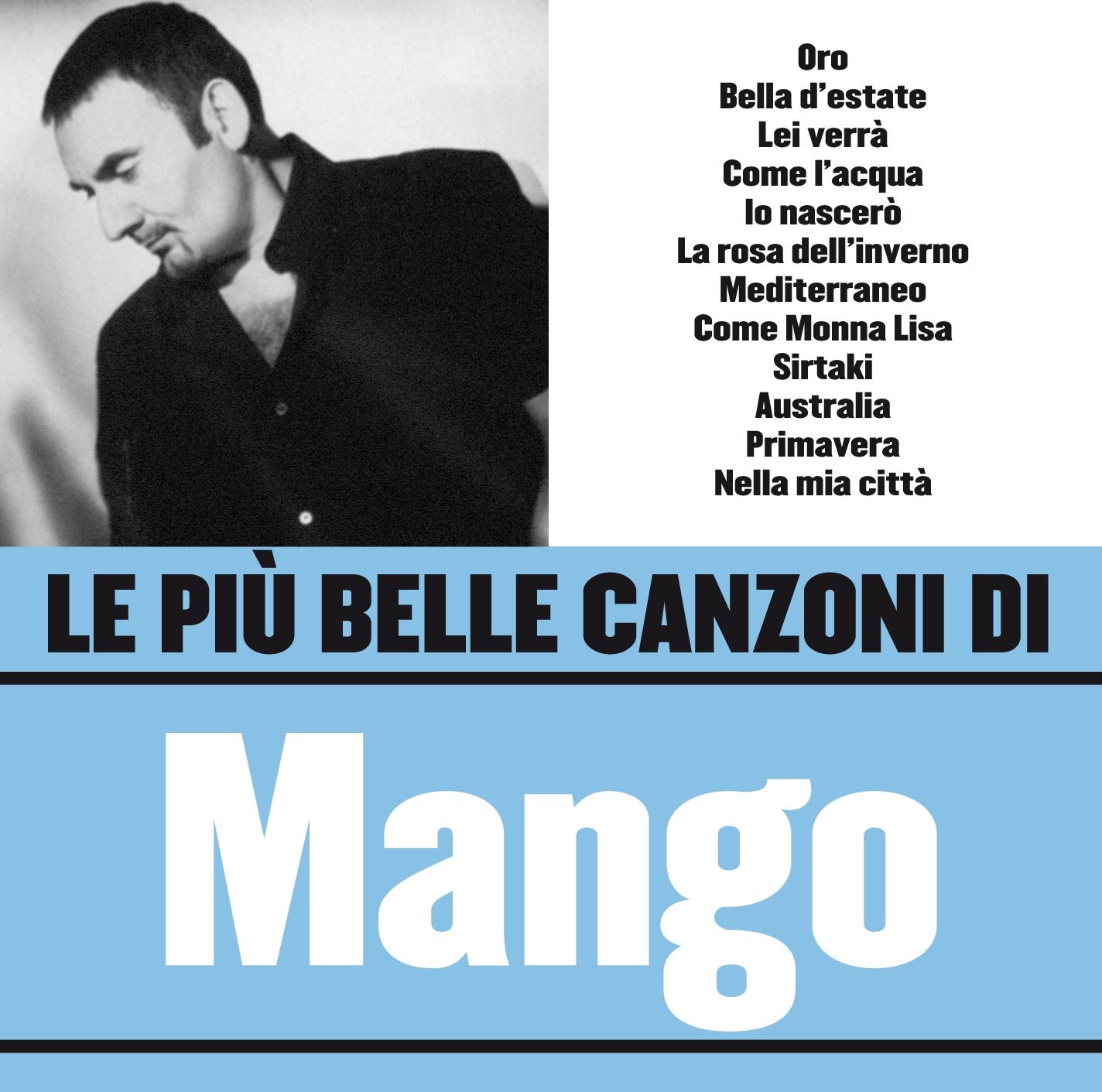 Le Più Belle Canzoni Di Mango