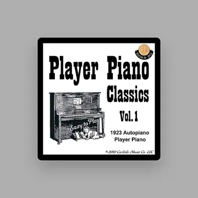 Listen to 1923 Autopiano Player Piano, watch music videos, read bio, see tour dates & more!