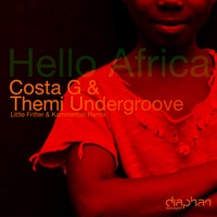 Hello Africa - Costa G & Themi Undergroove