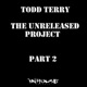 The Unreleased Project Part 2 Out of Print