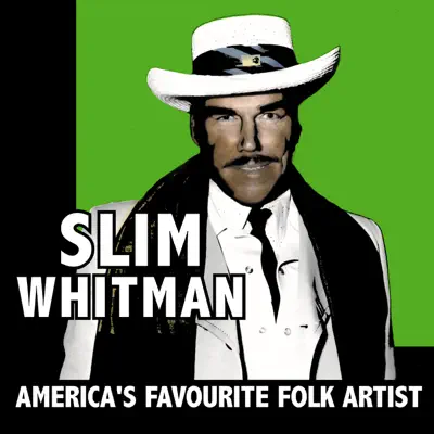 America's Favourite Folks Artist - Slim Whitman America's Favourite Folks Artist - Slim Whitman