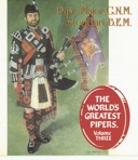 The World's Greatest Pipers, Vol. 3