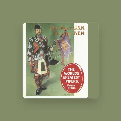 Listen to Pipe Major G.N.M Stoddart, watch music videos, read bio, see tour dates & more!