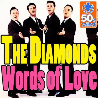 Words of Love (Digitally Remastered) - Single - The Diamonds