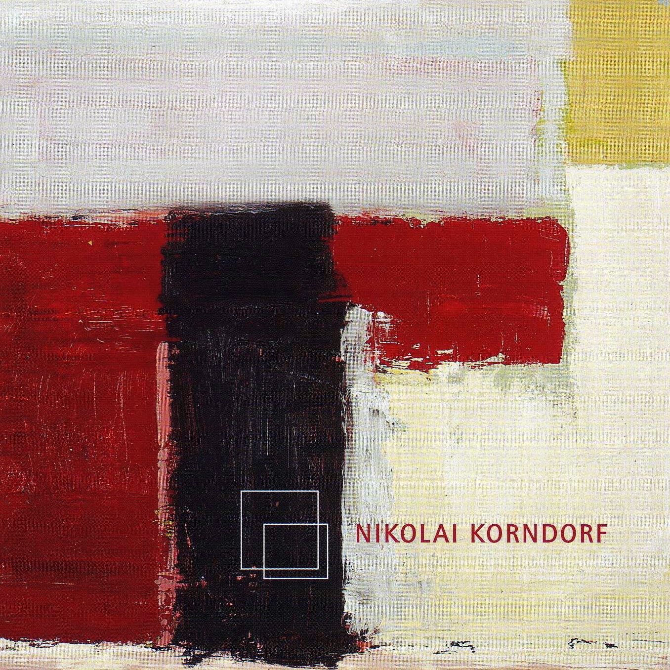 Nikolai Korndorf by Alexander Ivashkin, Daniel Raiskin, Ivan Sokolov & Patricia Kopatchinskaja album cover