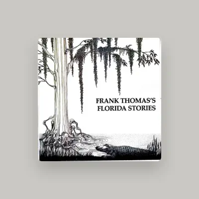 Listen to Frank Thomas, watch music videos, read bio, see tour dates & more!