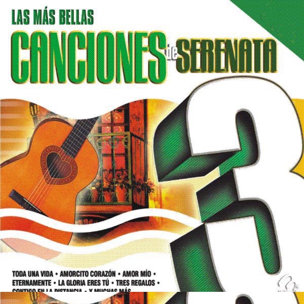 Las Mas Bellas Canciones de Serenata