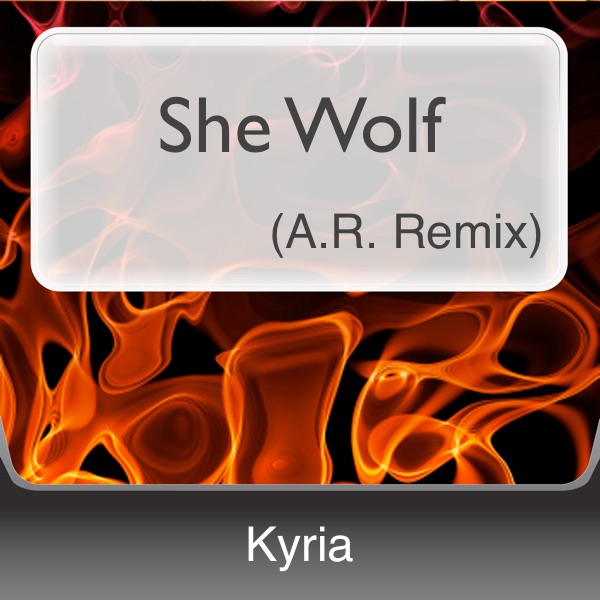 She Wolf (A.R. Remix) - Single