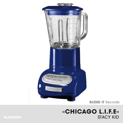 Chicago L.I.F.E - EP