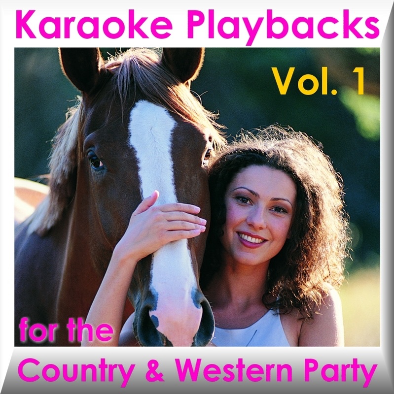 Karaoke Playbacks for the Country & Western Party, Vol. 1