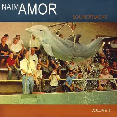 Listen to Soundtracks Vol III by Naïm Amor