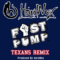 Fist Pump (Texans Remix) - Single - HardNox