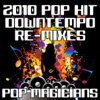 2010 Pop Hit Downtempo Re-Mixes