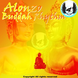 Buddah Rhythm (Ritual Dance Tribal mix) Alonzo