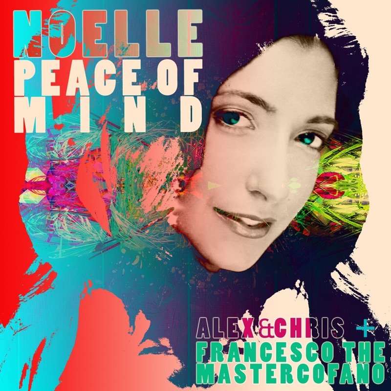 Peace of Mind (feat. Noelle)