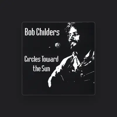 Listen to Bob Childers, watch music videos, read bio, see tour dates & more!