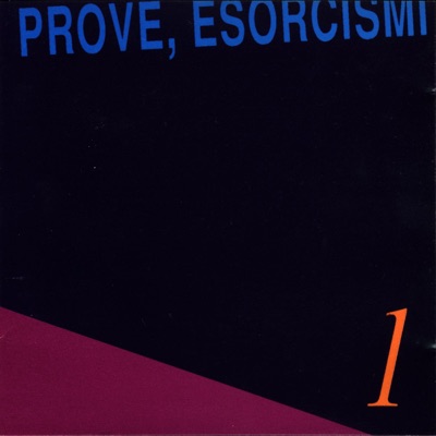 Prove, esorcismi 1