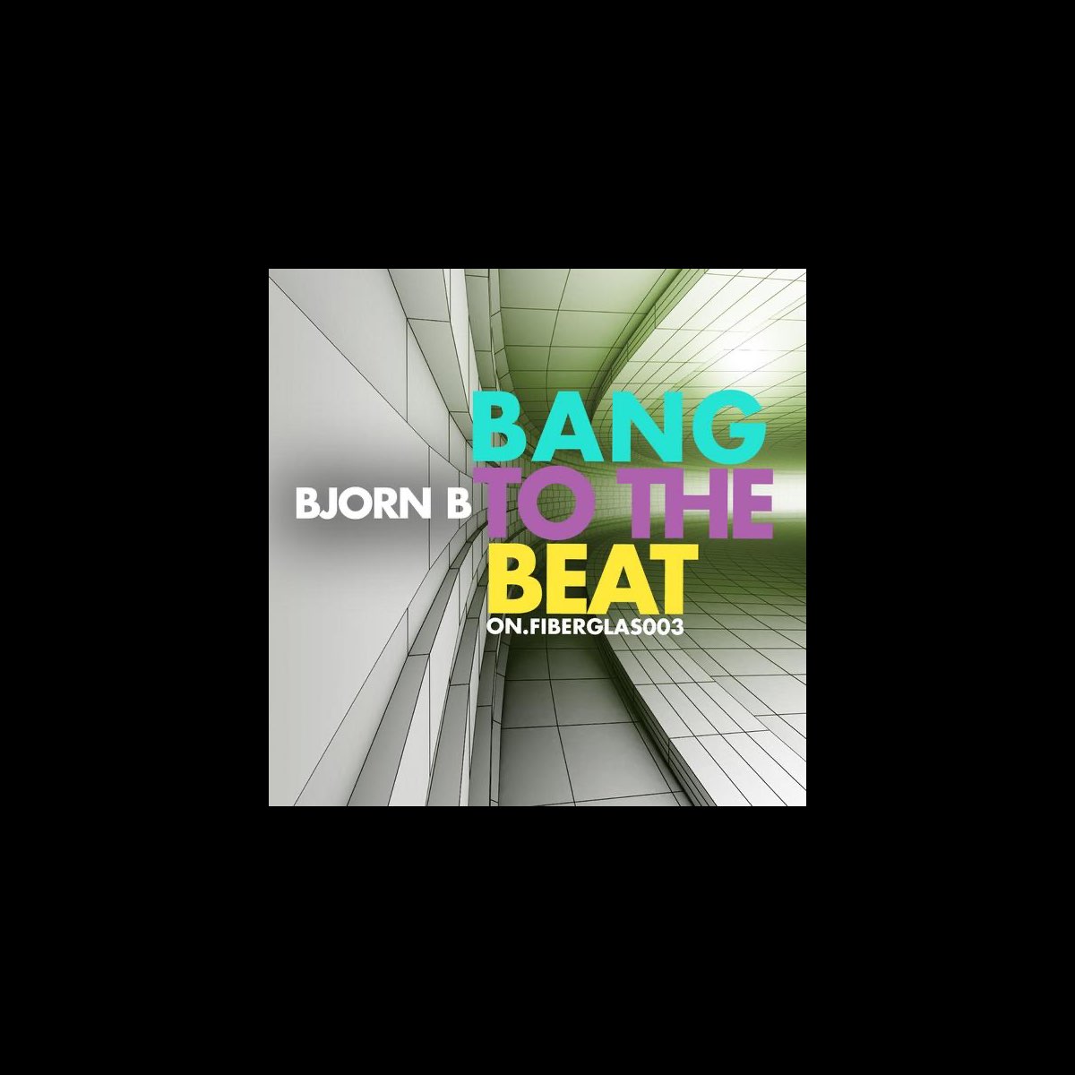 ‎Bang To The Beat (Of The Drums) - EP - Album By Bjorn B - Apple Music