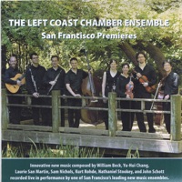 San Francisco Premieres - Left Coast Chamber Ensemble