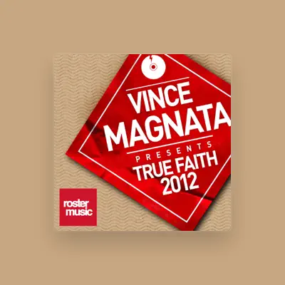 Listen to Vince Magnata, watch music videos, read bio, see tour dates & more!