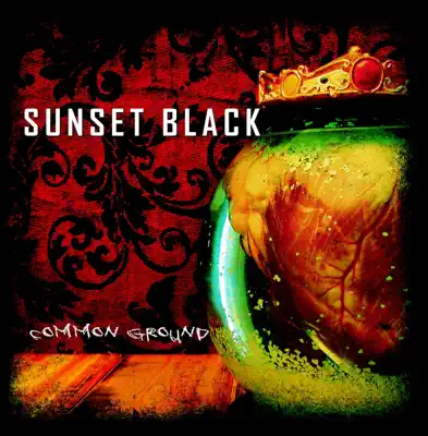 Listen to Common Ground by Sunset Black