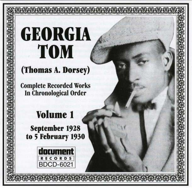 Georgia Tom (Thomas A. Dorsey) Vol. 1 (1928-1930)