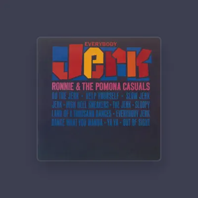 Listen to Ronnie & The Pomona Casuals, watch music videos, read bio, see tour dates & more!