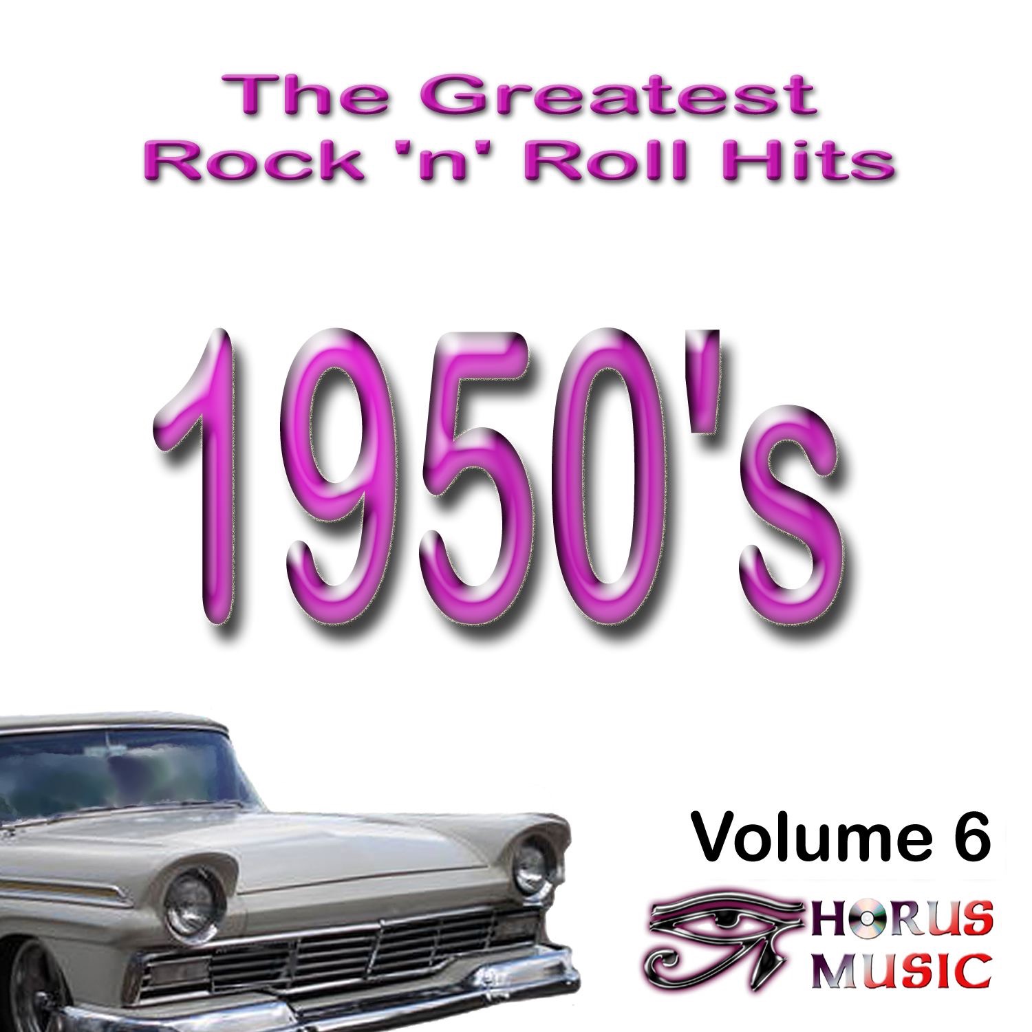 The Greatest Rock 'n' Roll Hits of the 1950's, Vol. 6 (1957)