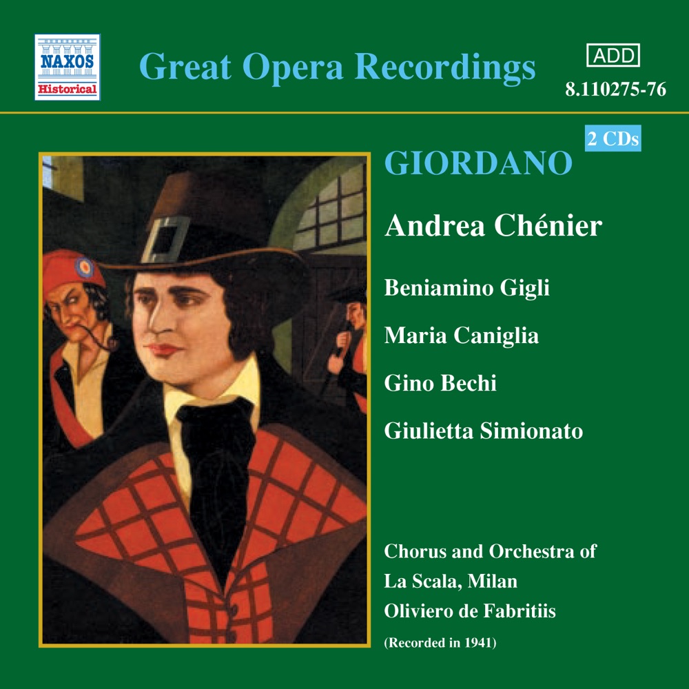 Обложка альбома «Giordano: Andrea Chénier (1941 Recording)» — Beniamino Gigli, Gino Bechi, Maria Caniglia & Oliviero de Fabritiis
